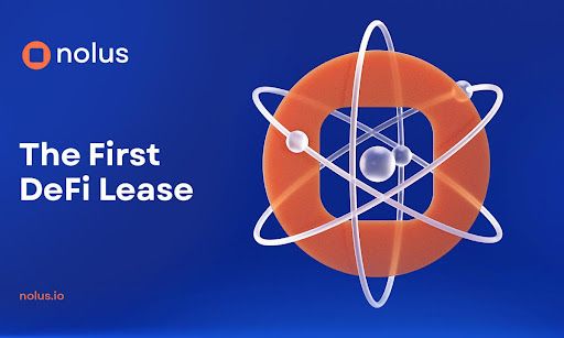 To Build the First Cross-Chain DeFi Lease on Cosmos, Nolus Protocol Raises $2.5M at a $20M Valuation