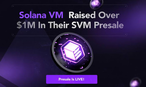 World’s First EVM Compatible L2 For Solana Set To Launch In 2024, Solana VM Raised Over $1,000,000