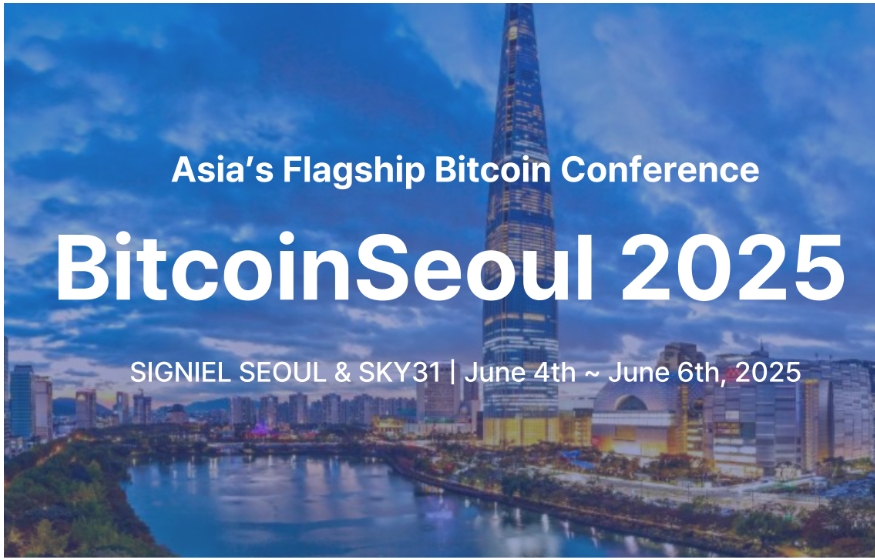 Bitcoin Seoul 2025 To Host Global Industry Leaders For Asia’s Largest Bitcoin-Focused Conference
