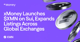 xMoney Launches $XMN on Sui, Expands Listings Across Global Exchanges