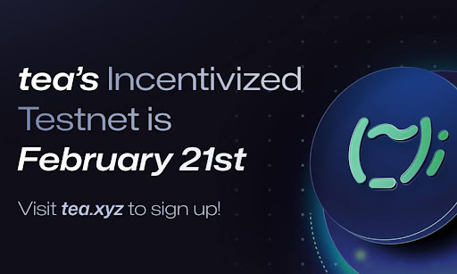 tea Protocol Announces Incentivized Testnet Launch, Setting a New Paradigm In Open-Source Software
