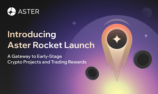 Aster Unveils Rocket Launch: A Gateway To Early-Stage Crypto Projects and Trading Rewards
