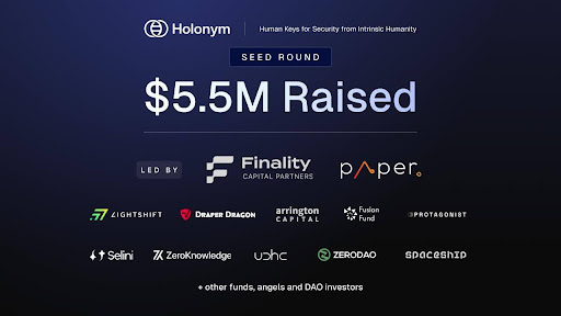 Holonym Foundation Raises $5.5 Million To Provide Global Digital Personhood With Human Keys
