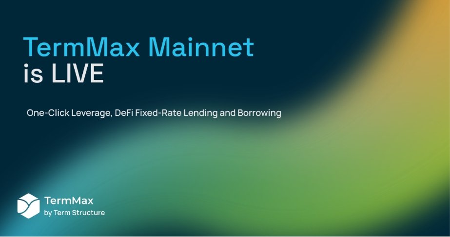 TermMax Announces Mainnet Launch –Revolutionizing DeFi Borrowing And Lending