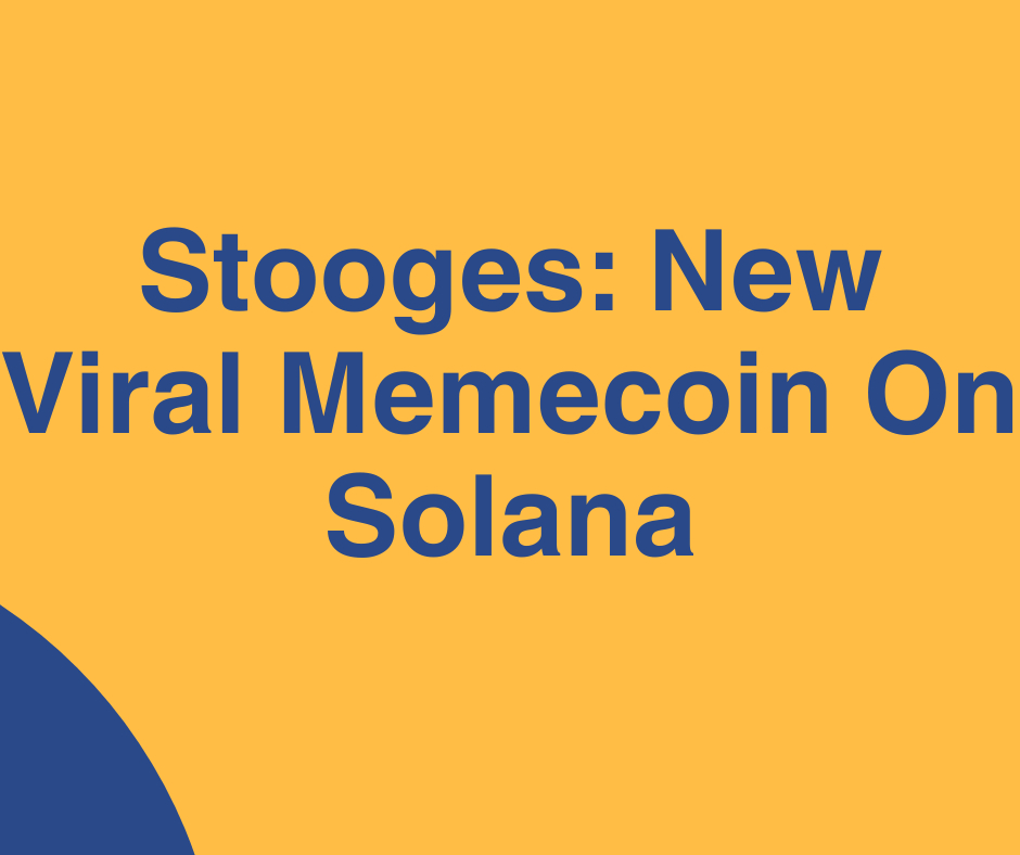 Stooges: New Viral Memecoin On Solana Launches $STOG Presale