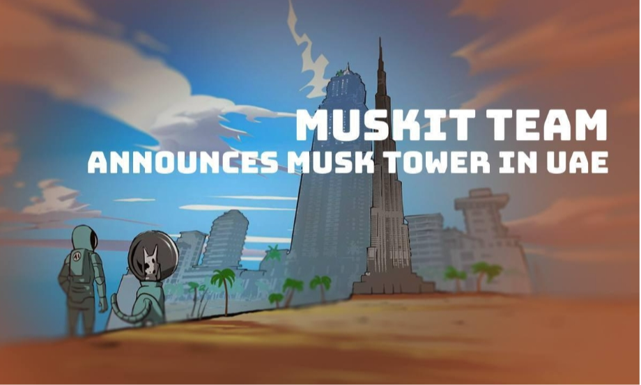 MuskIt Team Announces Musk Tower: UAE’s Upcoming Global Innovation And Crypto Hub