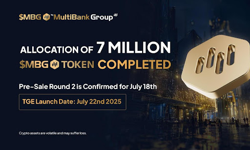 MultiBank Group Announces 7 Million $MBG Tokens Sold Out In Under One Hour During Initial Pre-Sale