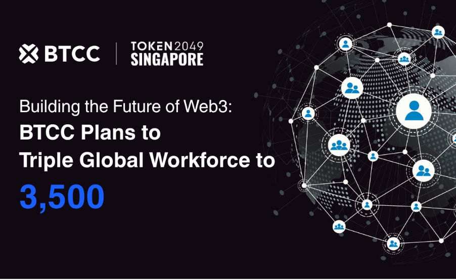 BTCC Exchange Announces Triple Global Workforce Expansion at TOKEN2049 Singapore 