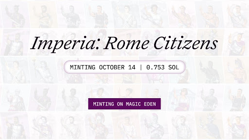 Rome Launches Its Genesis NFT Collection “Imperia” On Magic Eden Launchpad