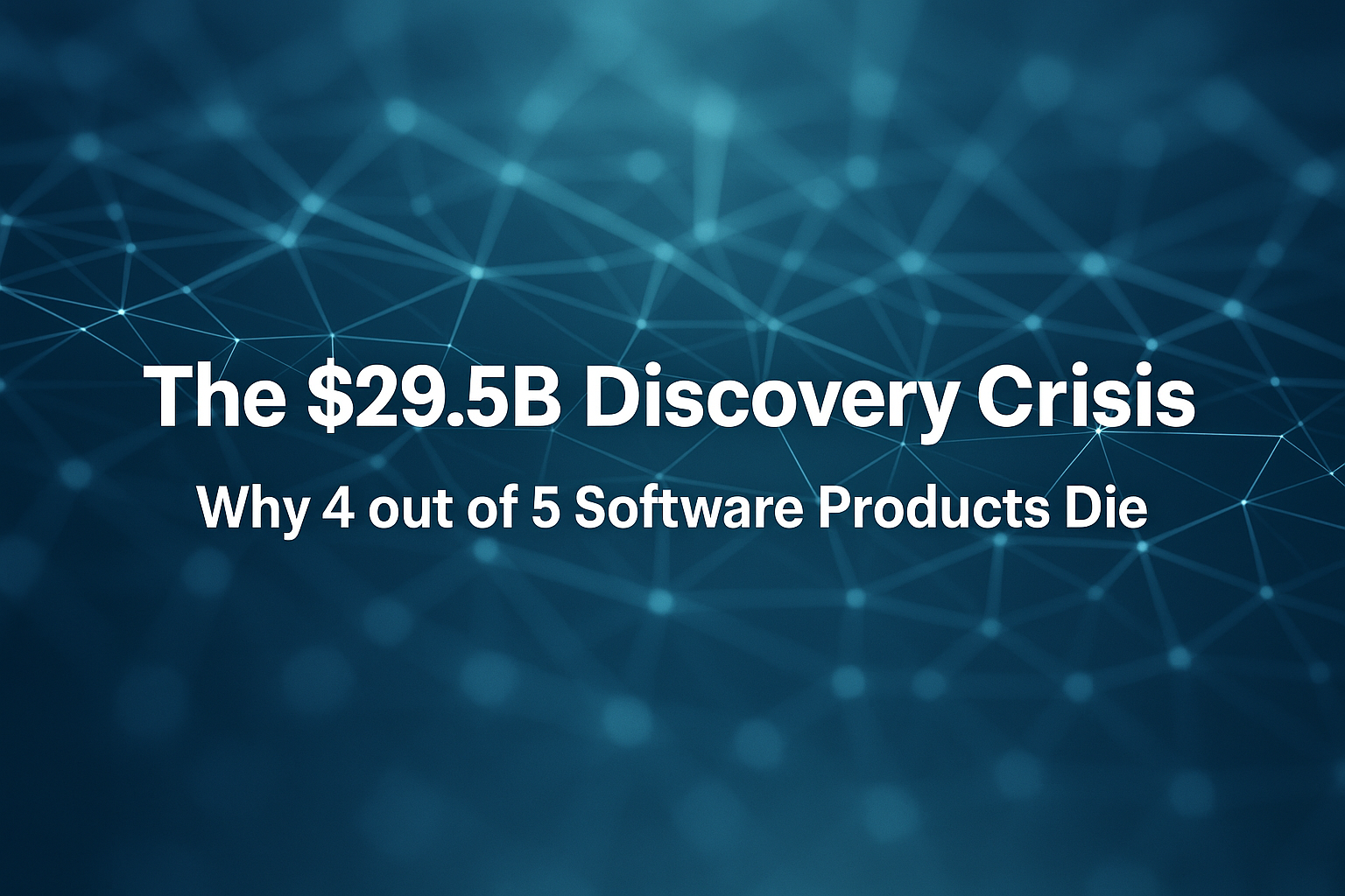 The Real Reason Most Software Products Die