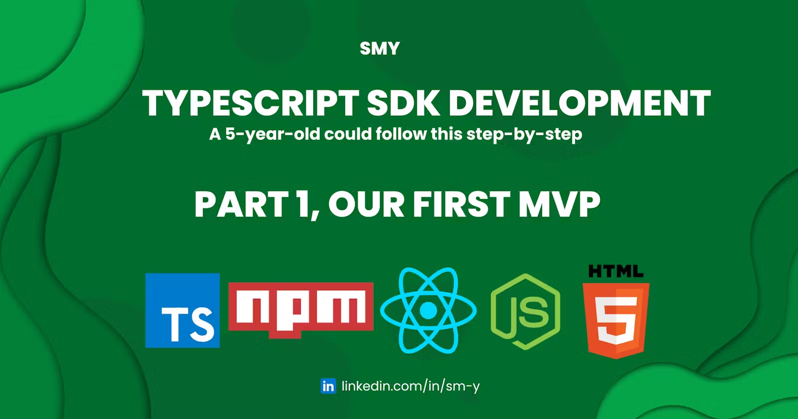 TypeScript SDK Development: A 5-Year-Old Could Follow This Step-By-Step ~ Part 1: Our First MVP