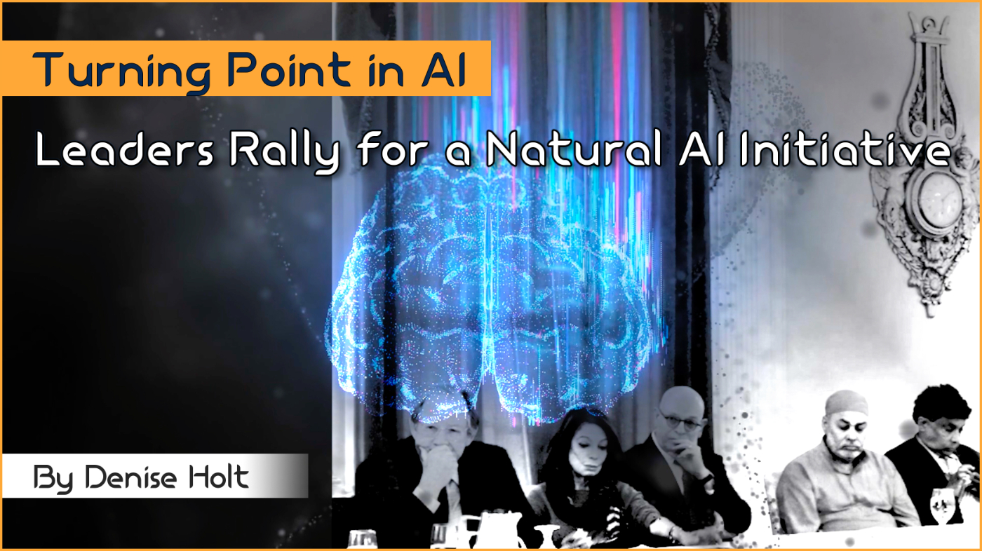 A Pivotal Moment in AI : Leaders Rally for a Natural AI Initiative