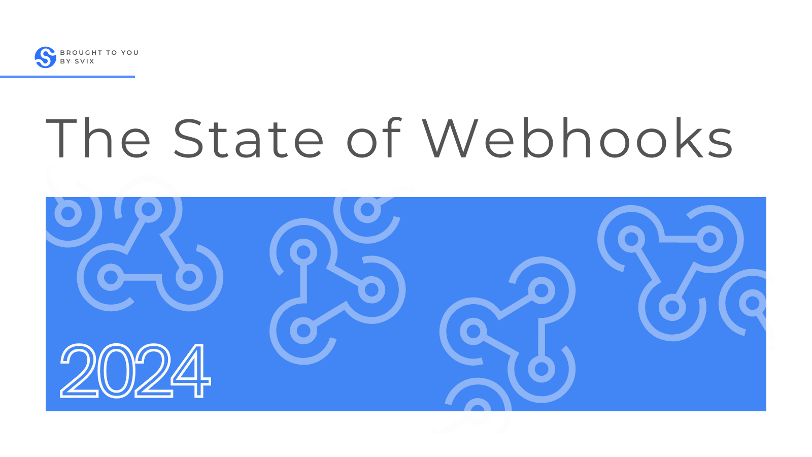 State of Webhooks Report 2024