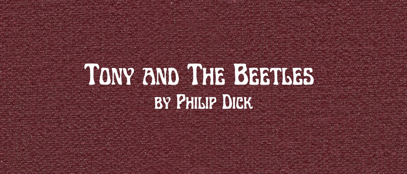 Tony and the Beetles
