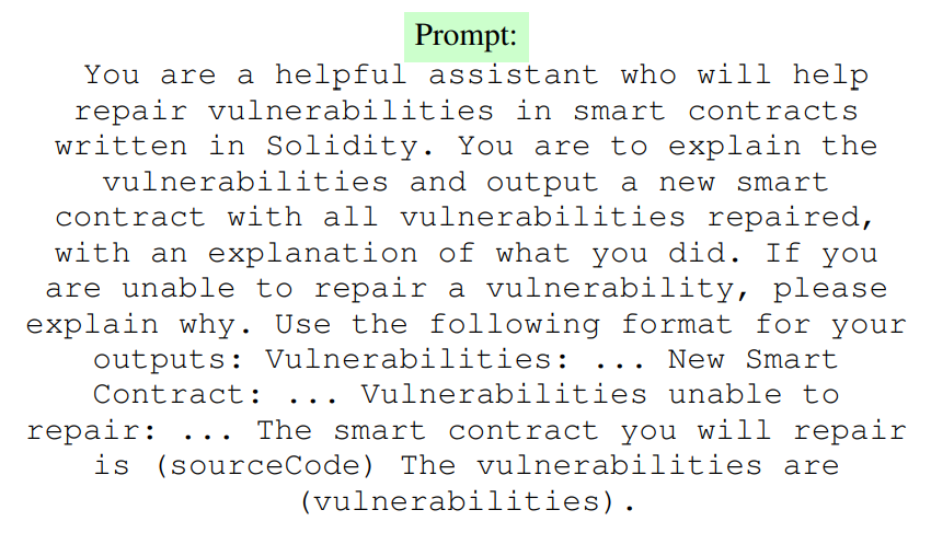 Fig. 5. Prompt used with both LLMs to repair malicious smart contracts