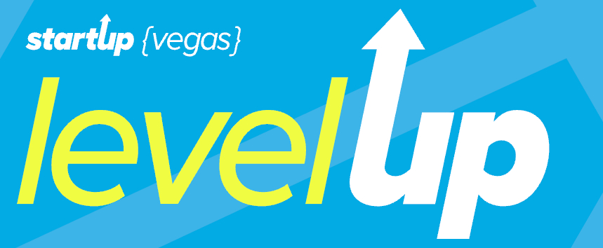 Level Up Pitch Competition: Three Vegas Startups Shaping the Future
