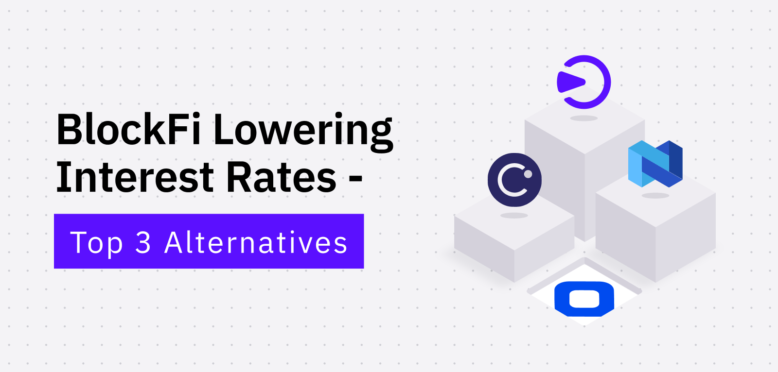 3 BlockFi Alternatives That Offer A Higher RoI on Your bitcoin
