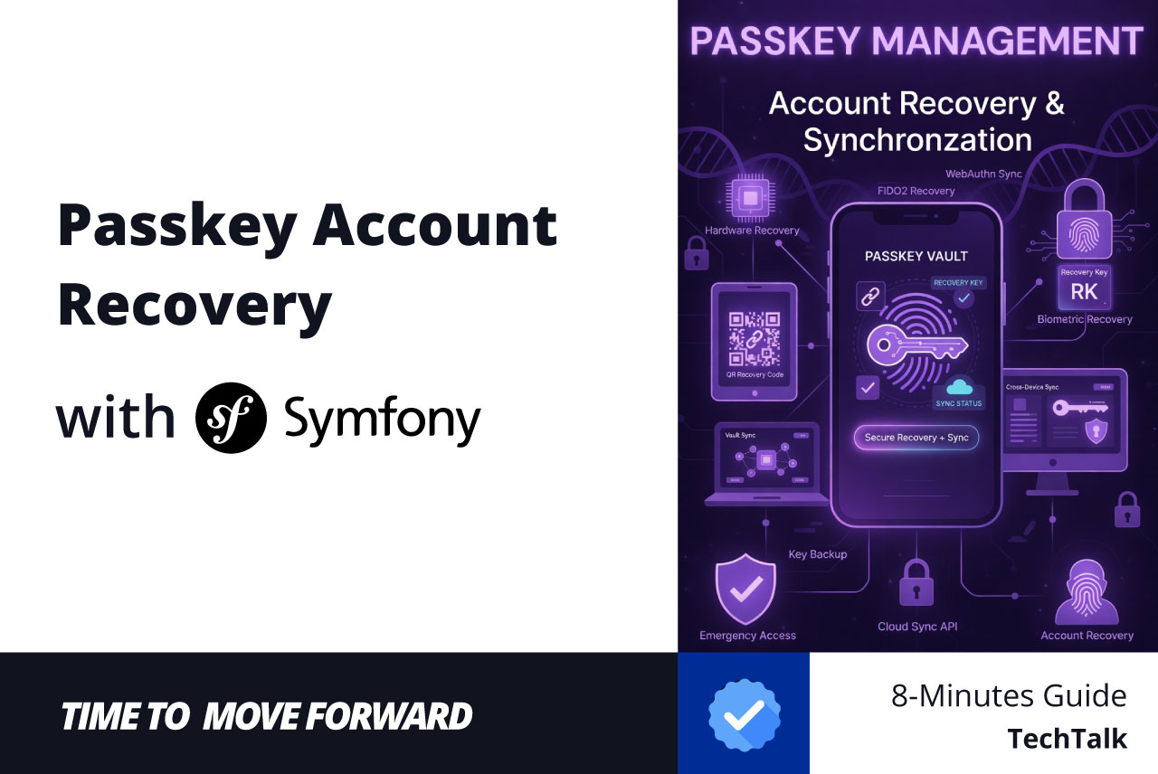 Symfony: What You Need to Know About Passkey Management and Account Recovery