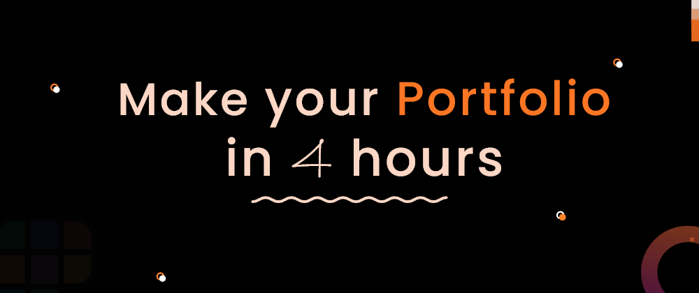 Can You Make Your Portfolio in Just 4 Hours? It's Possible
