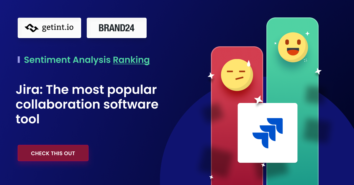 Sentiment Analysis Report Deems Jira the Most Popular Collaboration Software Tool 