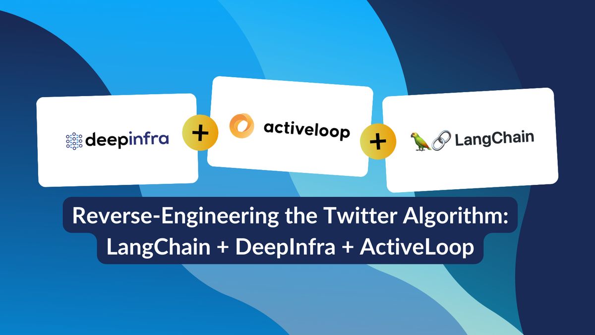 What The Tweet? Reverse-Engineering the Twitter Algorithm with LangChain