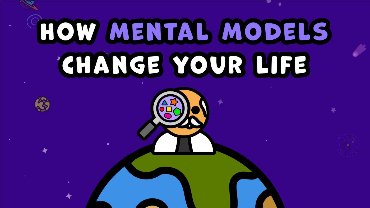 Understanding How Mental Models Change Your Life 