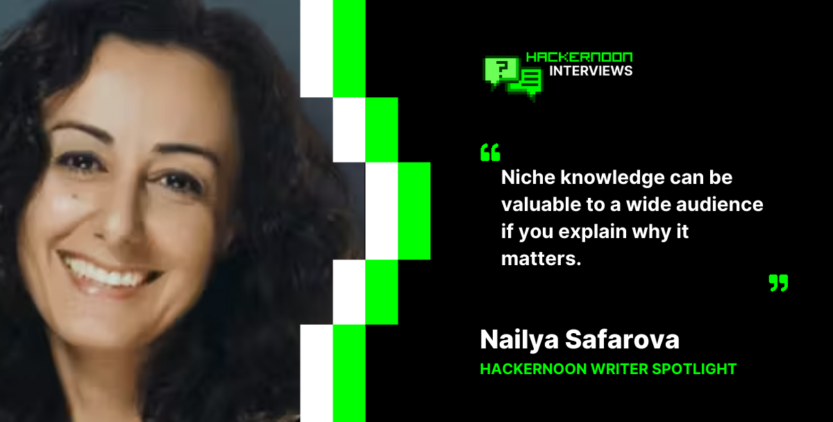Nailya Safarova - From The Journey Through Analog Color Science to HackerNoon Top Writer