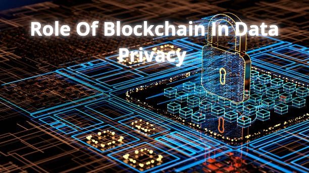 Role of Blockchain in Data Privacy