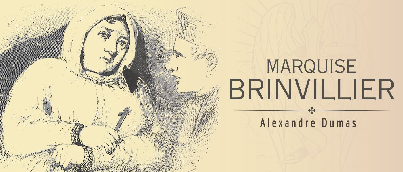 Marquise Brinvillier by Alexandre Dumas - Table of Links