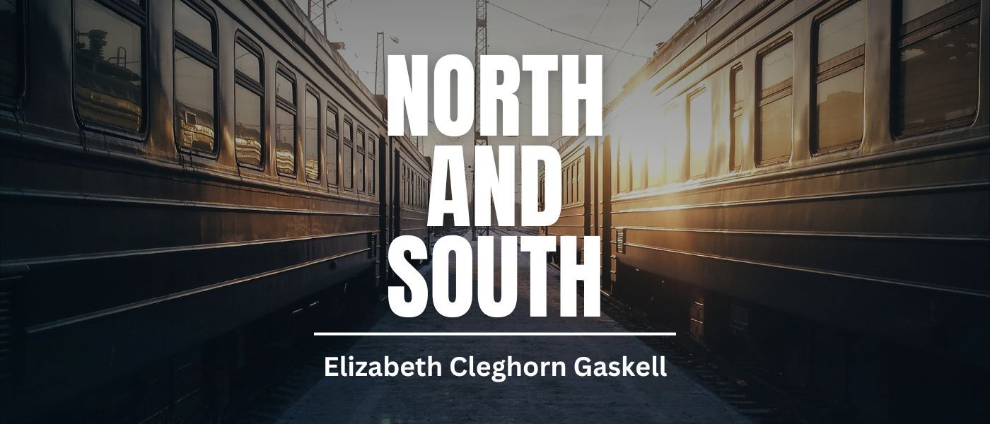 North and South by Elizabeth Cleghorn Gaskell - Table of Links