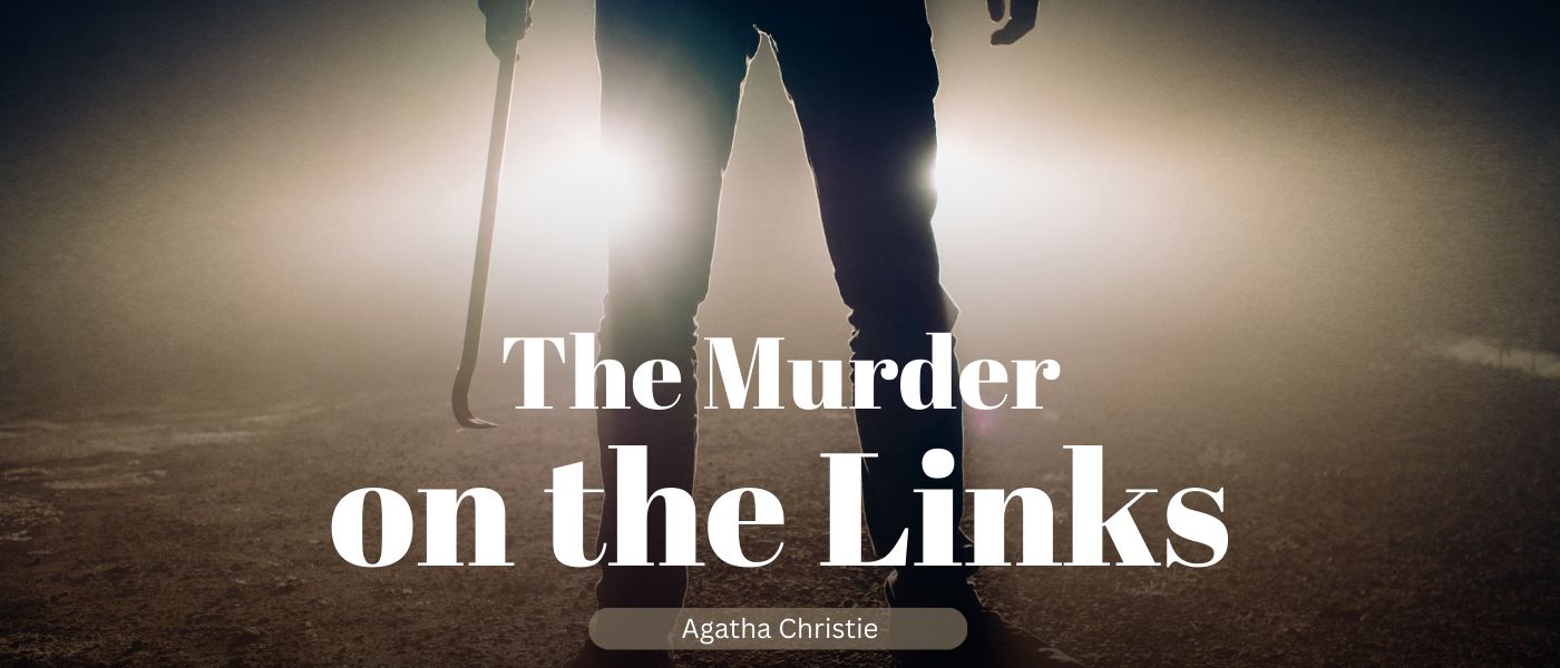 The Murder on the Links by Agatha Christie - Table of Links