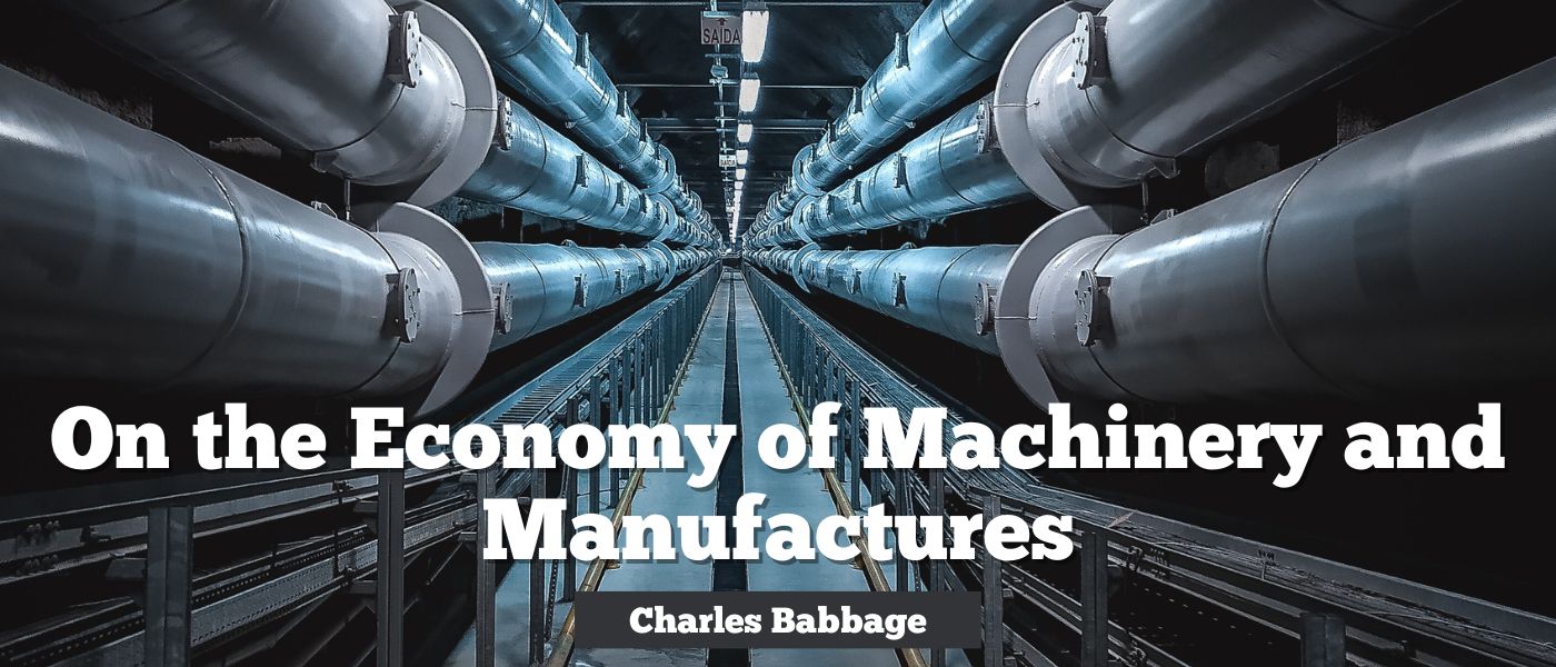 On the Economy of Machinery and Manufactures by Charles Babbage - Table of Links