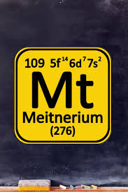 Meitnerium was Synthesized for the First time