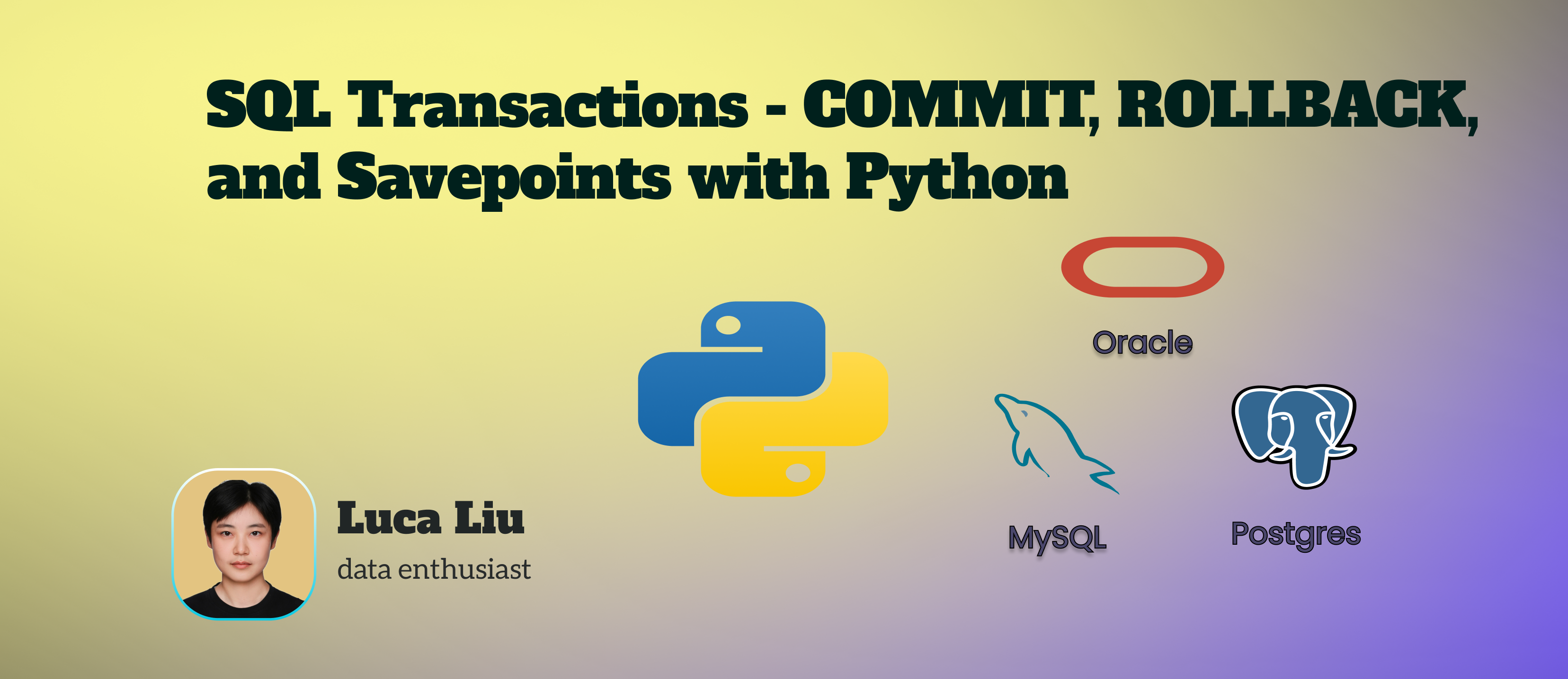 SQL Transactions - How to Implement COMMIT, ROLLBACK, and Savepoints With Python