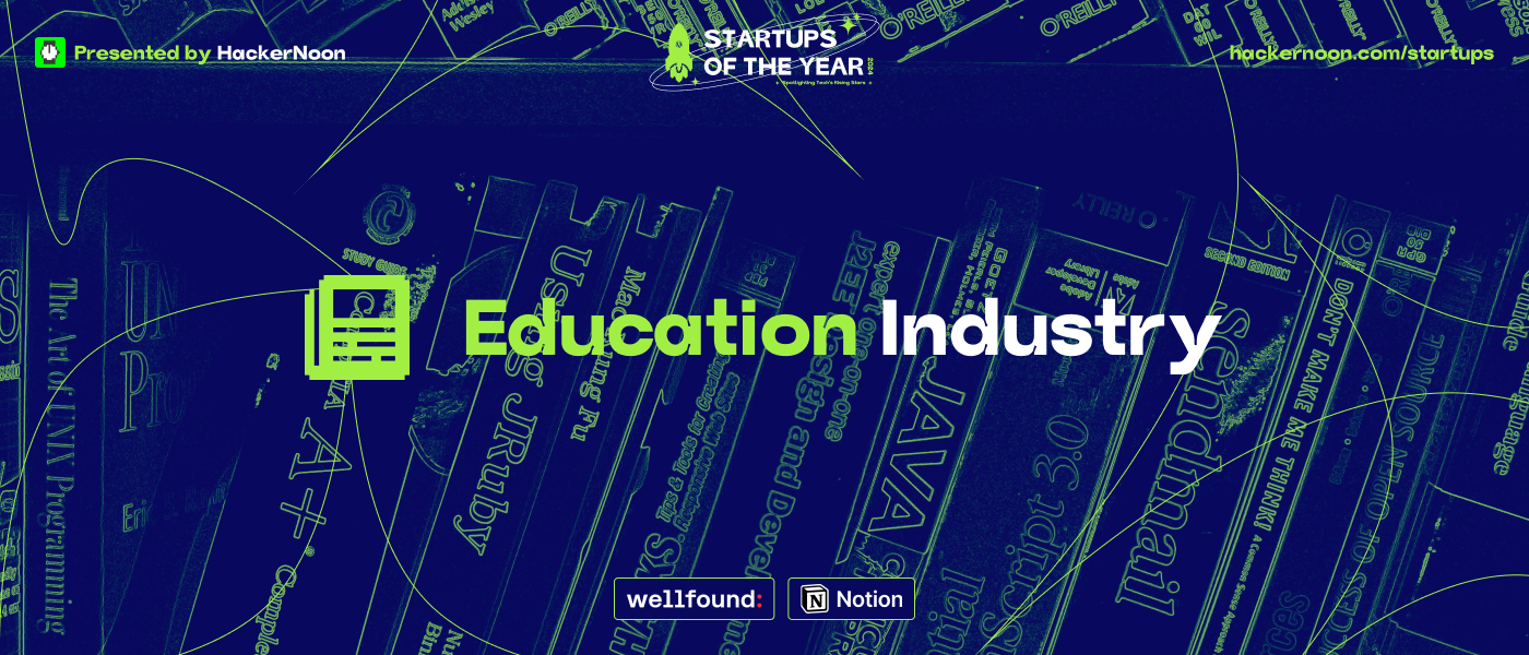 Startups of The Year: Meet the Education Industry