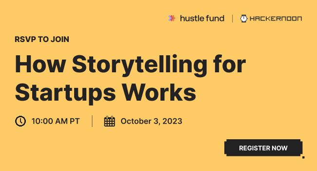 How Storytelling for Startups Works with Hustle Fund's Eric Bahn and HackerNoon's David Smooke