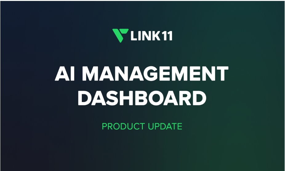 AI Under Control: Link11 Launches AI Management Dashboard for Clean Traffic