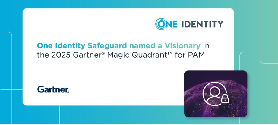 One Identity Safeguard Named a Visionary In The 2025 Gartner Magic Quadrant For PAM